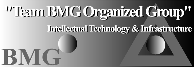 社会の為になる事をあなたとともに。お問い合せは、Team BMG Organized Group （チームBMG ⇒ 緑色のBMG）へ。